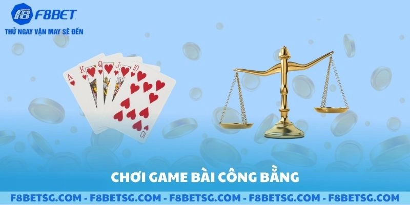 Sơ lược về quy tắc chơi game bài công bằng tại F8BET