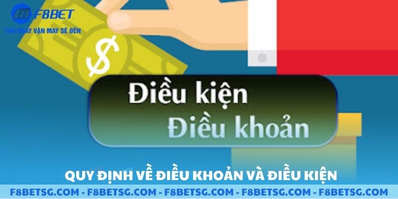 Quy định về điều khoản điều kiện F8BET