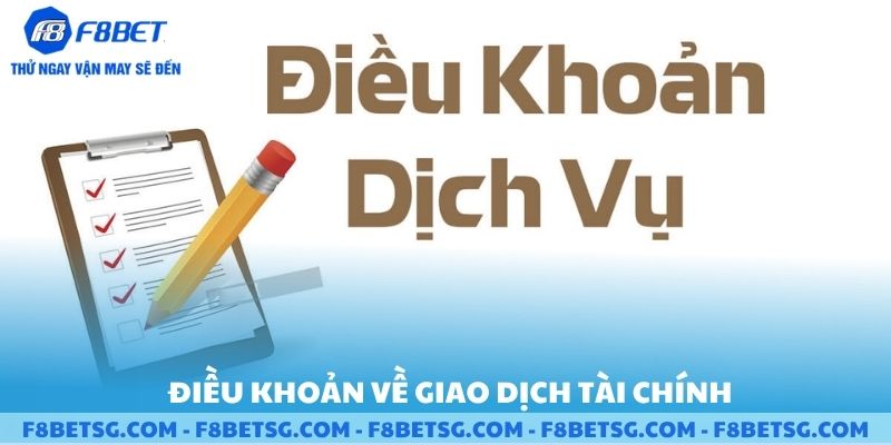 Điều khoản về giao dịch tài chính F8BET