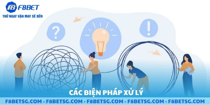 Các biện pháp xử lý