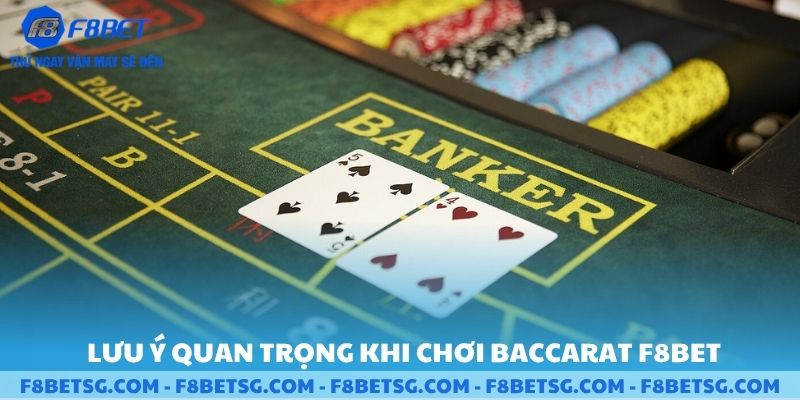 Các lưu ý quan trọng khi chơi baccarat
