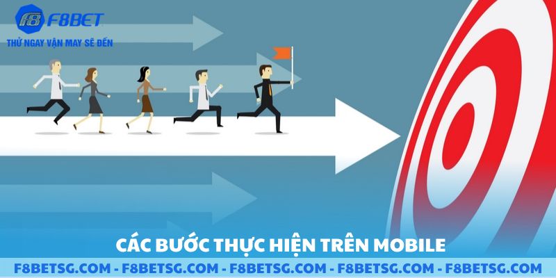Các bước thực hiện trên mobile