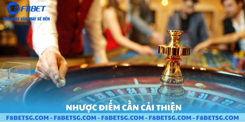 Nhược điểm cần cải thiện F8BET