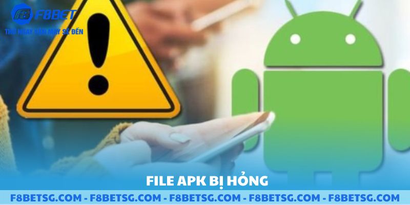 Dữ liệu file apk bị hỏng