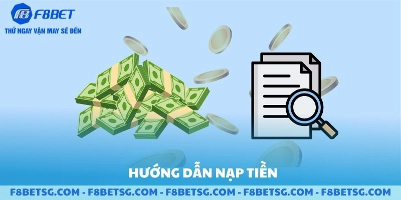 Hướng dẫn nạp tiền F8BET