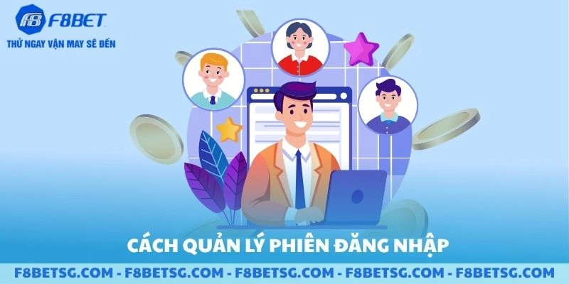 Cách quản lý các phiên đăng nhập F8BET