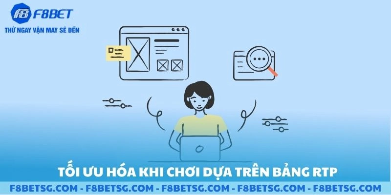 Mẹo tối ưu khi chơi dựa trên bảng RTP