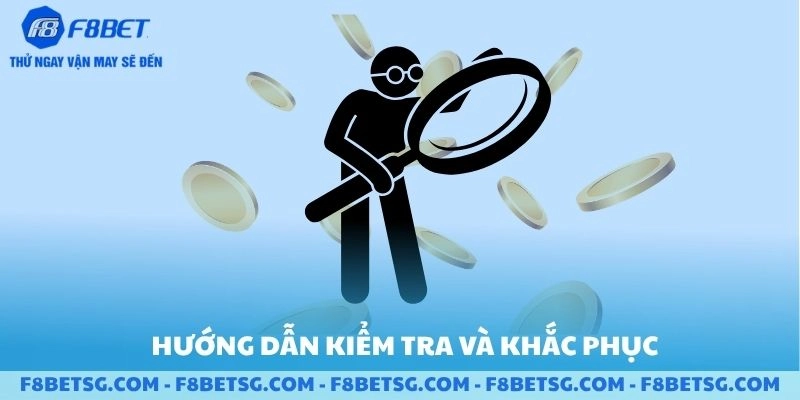 Hướng dẫn cách kiểm tra và khắc phục