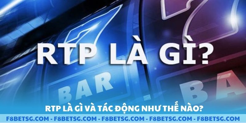RTP có ý nghĩa là gì ?