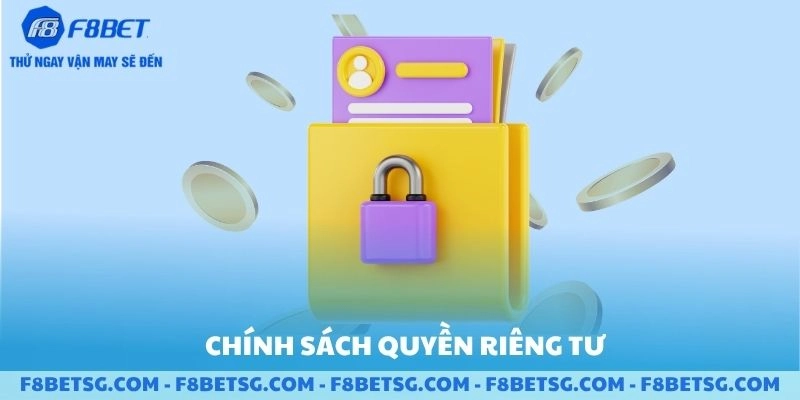 Chính sách quyền riêng tư F8BET