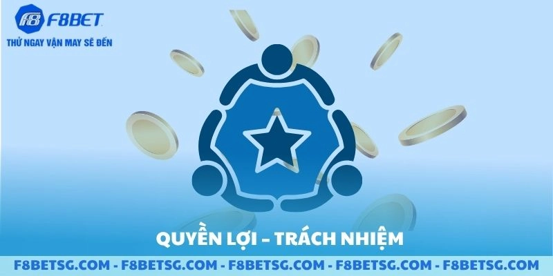 Quyền lợi và trách nhiệm trong chính sách bảo mật F8BET