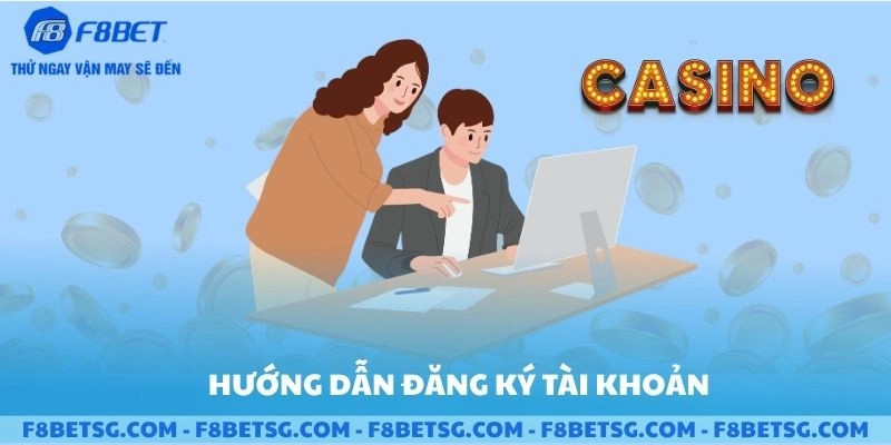 Hướng dẫn đăng ký tài khoản casino trực tuyến F8BET